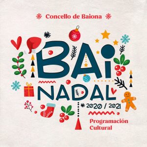 Programación cultural BaiNadal 2020 de Baiona
